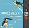 Bird Songs From Around the World Featuring Songs of 200 Birds from the Cornell Lab of Ornithology