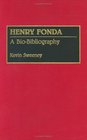 Henry Fonda A BioBibliography