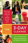 The 3-Day Cleanse: Drink Fresh Juice, Eat Real Food, and Get Back into Your Skinny Jeans