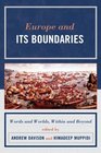 Europe and Its Boundaries Words and Worlds Within and Beyond