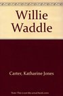 Willie Waddle