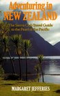 Adventuring in New Zealand The Sierra Club Travel Guide to the Pearl of the Pacific