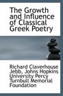 The Growth and Influence of Classical Greek Poetry