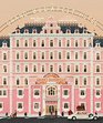 The Wes Anderson Collection The Grand Budapest Hotel