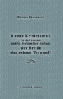 Kants Kriticismus in der ersten und in der zweiten Auflage der Kritik der reinen Vernunft Eine historische Untersuchung