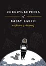 The Encyclopedia of Early Earth A Novel