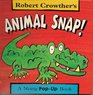 Animal Snap A Noisy Popup Book