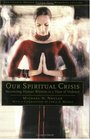 Our Spiritual Crisis