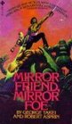 Mirror Friend Mirror Foe