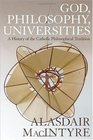 God Philosophy Universities A Selective History of the Catholic Philosophical Tradition