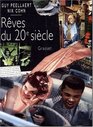 Rves du XXe sicle