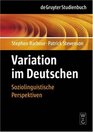 Variation Im Deutschen Soziolinguistische Perspektiven