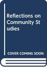 Reflections on Community Studies