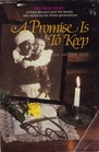 A Promise Is to Keep The True Story of a Slave and the Family She Adopted