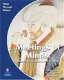 Meeting of Minds A World Study Before 1900 Students Book