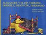 Alexander And The Terrible Horrible No Good Very Bad Day - Spanish : Alexander And The Terrible Horrible No Good Very Bad Day