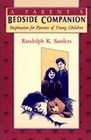 A Parent's Bedside Companion Inspiration for Parents of Young Children