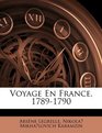 Voyage En France 17891790
