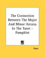 The Connection Between The Major And Minor Arcana In The Tarot  Pamphlet