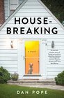 Housebreaking A Novel