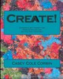 Create!: Expressive Art Therapy for Problem Solving and Getting Past Your Past!