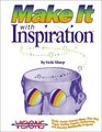 MakeIt with Inspiration