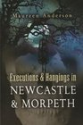 Executions and Hangings in Newcastle and Morpeth