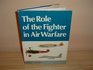 Role of the Fighter in Air Warfare