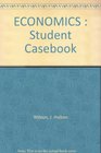 ECONOMICS  Student Casebook
