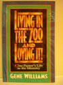 Living in the Zoo and Loving It One Pastor's Life in the Ministry
