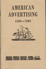 AMERICAN ADVERTISING 18001900