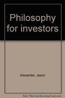Philosophy for investors