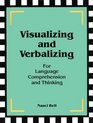 Visualizing and Verbalizing for Language Comprehension and Thinking For Language Comprehension and Thinking