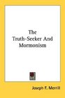 The TruthSeeker And Mormonism