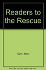 READERS TO THE RESCUE