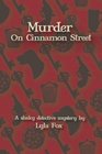 Murder on Cinnamon Street A Shaky Detective Mystery