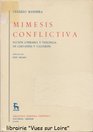Mimesis conflictiva Ficcion literaria y violencia en Cervantes y Calderon
