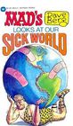 MAD's Dave Berg Looks at Our Sick World