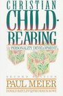 Christian Child-Rearing and Personality Development