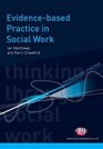 Evidence Based Practice in Social Work