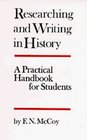 Researching and Writing in History A Practical Handbook for Students Repr of the 1974 Ed