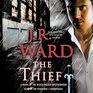 The Thief A Novel of the Black Dagger Brotherhood