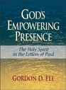 God's Empowering Presence The Holy Spirit in the Letters of Paul