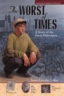 Jamestown's American Portraits: Worst of Times: A Story of The Great Depression(Jamestown's American Portraits Series)