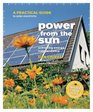 Power from the Sun A Practical Guide to Solar Electricity