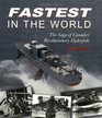 Fastest in the World The Saga of Canada's Revolutionary Hydrofoils