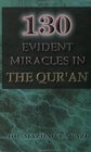 130 Evident Miracles in the Quran