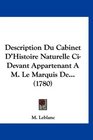 Description Du Cabinet D'Histoire Naturelle CiDevant Appartenant A M Le Marquis De