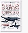 DK Handbooks Whales Dolphins and Porpoises