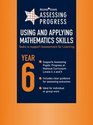 Assessing Progress Using and Applying Mathematics Skills Year 6